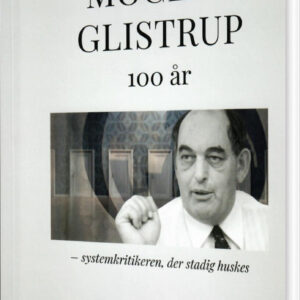 Mogens Glistrup 100 år - Antologi - Bog