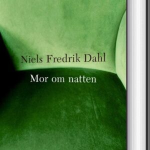 Mor Om Natten - Niels Fredrik Dahl - Bog