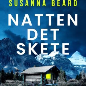 Natten Det Skete - Susanna Beard - Bog