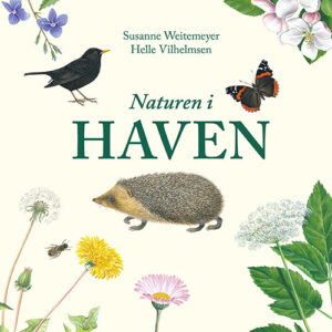 Naturen I Haven - Susanne Weitemeyer - Bog - Frydenlund