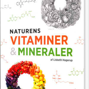 Naturens Vitaminer Og Mineraler - Lisbeth Hagerup - Bog