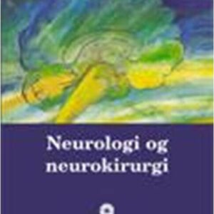 Neurologi Og Neurokirurgi - Vibeke Olsen - Bog