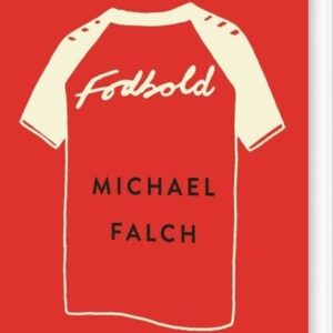 Om Fodbold - Michael Falch - Bog