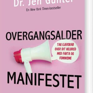 Overgangsaldermanifestet - Jen Gunter - Bog