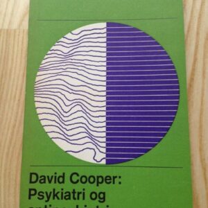 Psykiatri Og Antipsykiatri - David Cooper - Bog