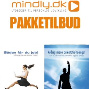 Sådan får du job + Aldrig mere præstationsangst (Pakketilbud)