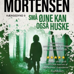 Små øjne Kan Også Huske - Allan Erik Mortensen - Bog