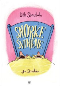 Snorkesvinene - Ditte Steensballe - Bog
