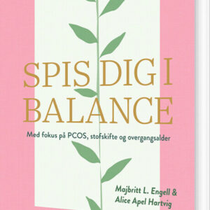 Spis Dig I Balance - Alice Apel Hartvig - Bog