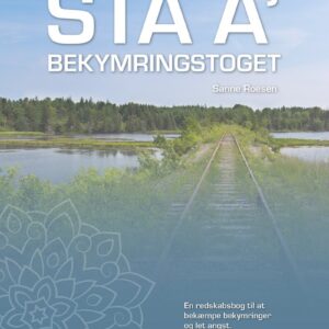 Stå A' Bekymringstoget - Sanne Roesen - Bog - Griffle