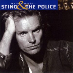Sting & The Police - The Very Best Of