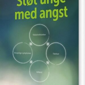Støt Unge Med Angst - Malene Klindt Bohni - Bog
