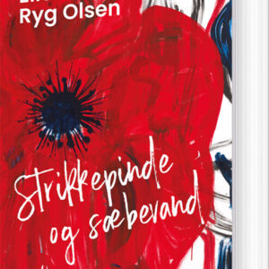 Strikkepinde Og Sæbevand - Ellen Ryg Olsen - Bog