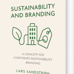 Sustainability And Branding - Lars Sandstrøm - English Book