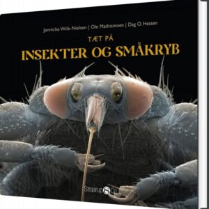 Tæt På Insekter Og Småkryb - Dag O. Hessen - Bog