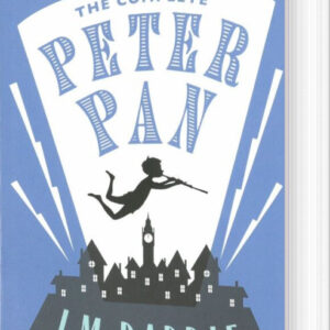 The Complete Peter Pan - J.m. Barrie - English Book