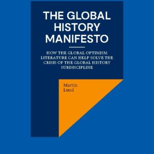 The Global History Manifesto - Martin Lund - English Book