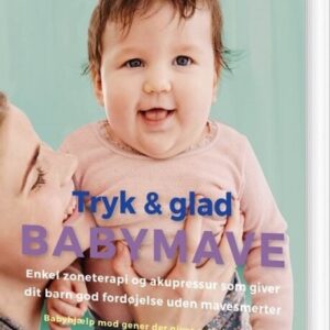 Tryk Og Glad Babymave - Katrine Birk - Bog