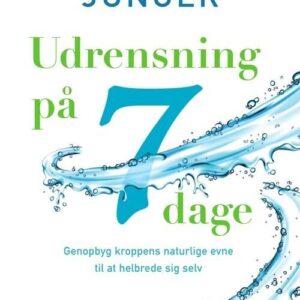 Udrensning På 7 Dage - Alejandro Junger - Bog