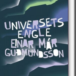 Universets Engle - Einar Már Guðmundsson - Bog